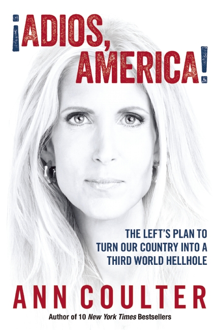 Ann Coulter ignorant on immigrants
